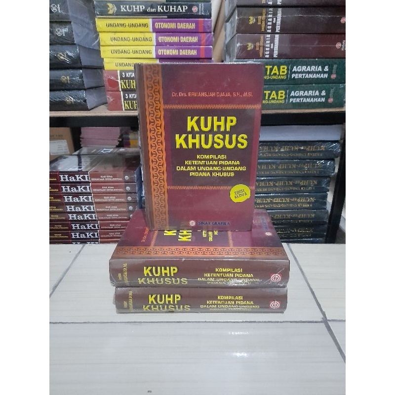 KUHP KHUSUS : Kompilasi Ketentuan Pidana Dalam Undang Undang Pidana Khusus Edisi Kedua