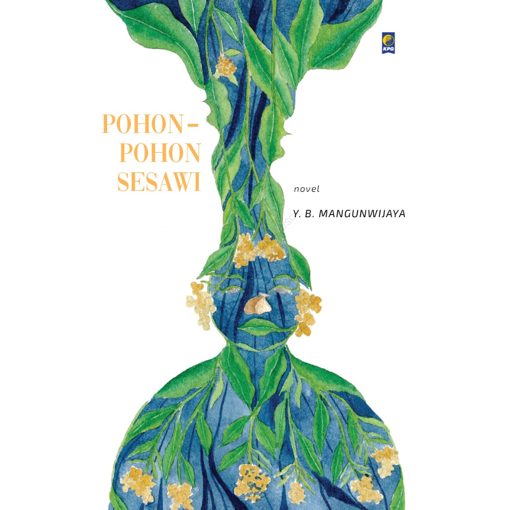 Pohon - pohon Sesawi (2020)  - Y.B. Mangunwijaya