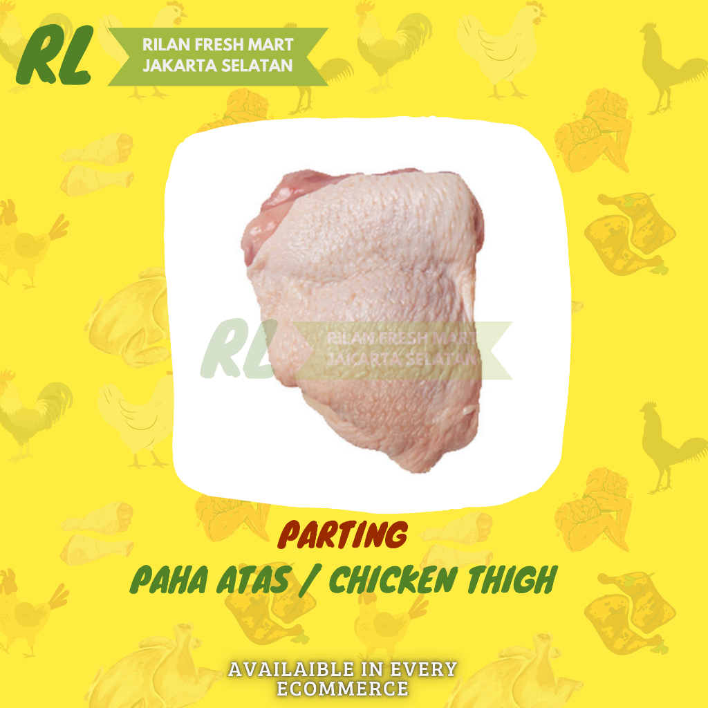 

Paha Atas Ayam 1kg / Chicken Thigh - 1 kg Premium Grade A