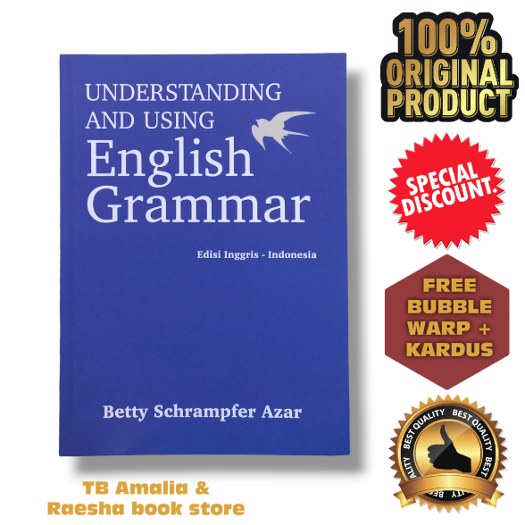 Buku Understanding And Using English Grammar - Edisi Inggris Indonesia - Betty Schrampfer Azar - ORI