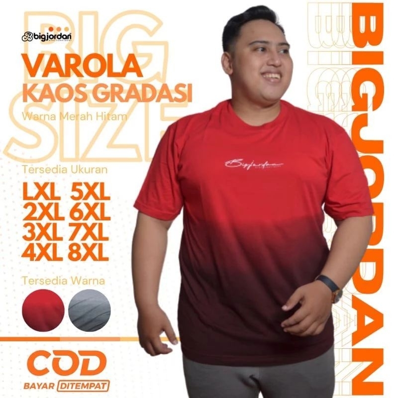 Baju Big Size Jumbo Oversize Kaos Gradasi big Jordan 3XL 4XL 5XL 6XL 7XL 8XL VAROLA KAOS GRADASI MER