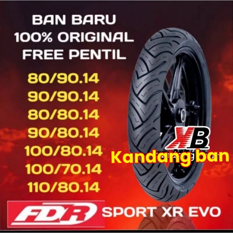 TERMURAH.. BAN TUBLES MATIC FDR SPORT XR EVO (80/90.14) (90/90.14) (80/80.14) (90/80.14) (100/80.14)