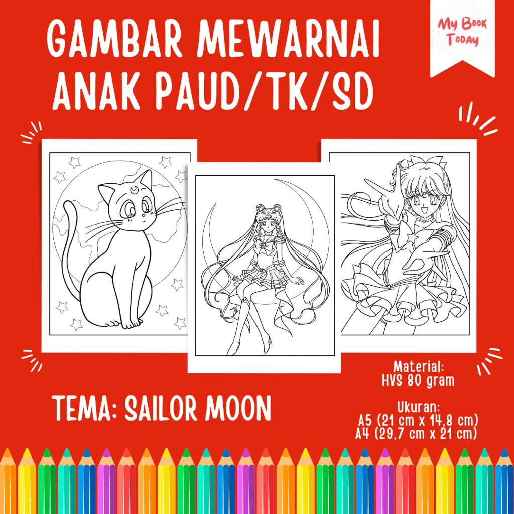 

[My Book Today] Lembar Kertas Sketsa Gambar Mewarnai untuk Anak Sekolah PAUD TK SD Tema Sailor Moon