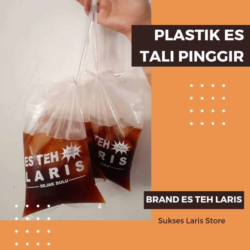 PLASTIK 1 KG SABLON "ES TEH LARIS" 1000 PCS 15 X 27 CM / Kemasan Minuman Plastik / Kemasan Es Teh Pl