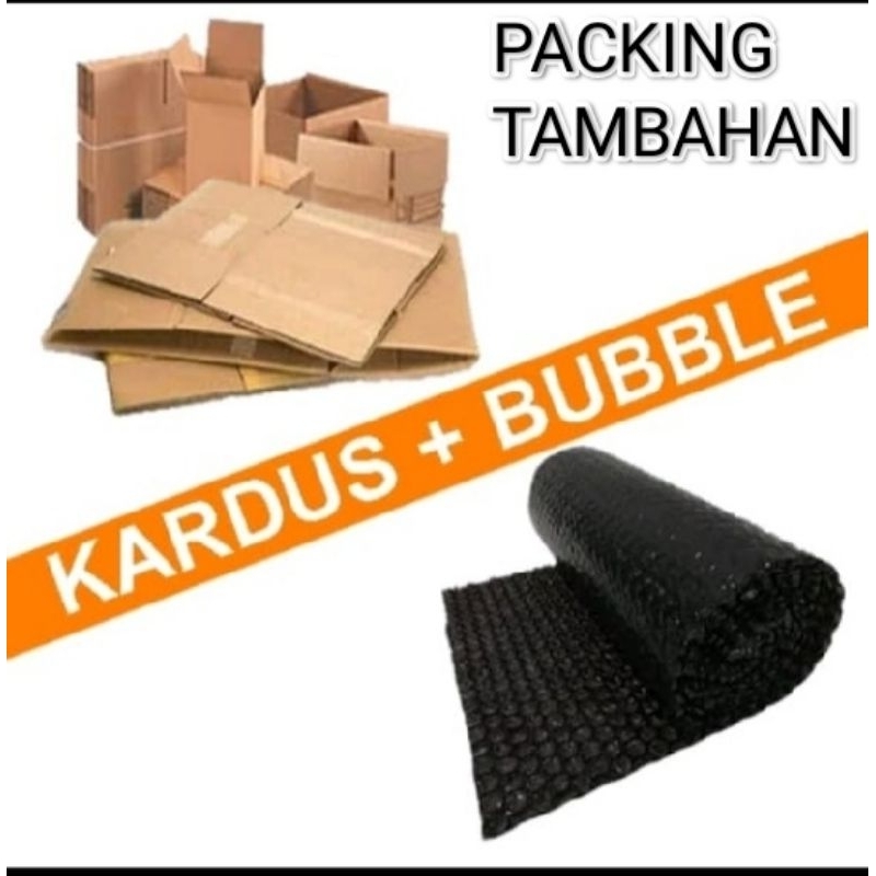 

PACKING TAMBAHAN BUBBLE WRAP & KARDUS