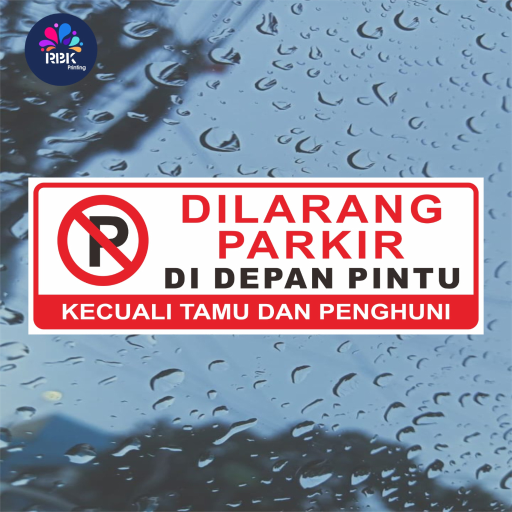 

Stiker Dilarang Parkir Di depan pintu