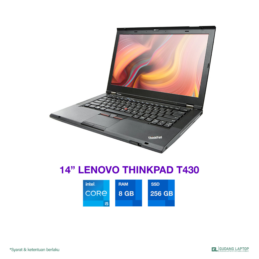 LENOVO THINKPAD T430 | i5 GEN 3 | RAM 8 GB | SSD 256 GB | LAYAR 14 INC