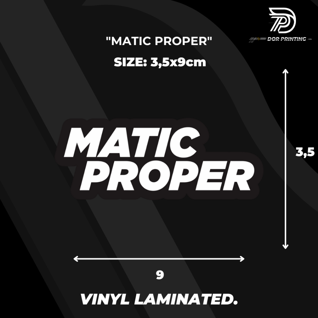 

STICKER/ MATIC PROPER VIRALL KEREN TEKS MATIC PROPER