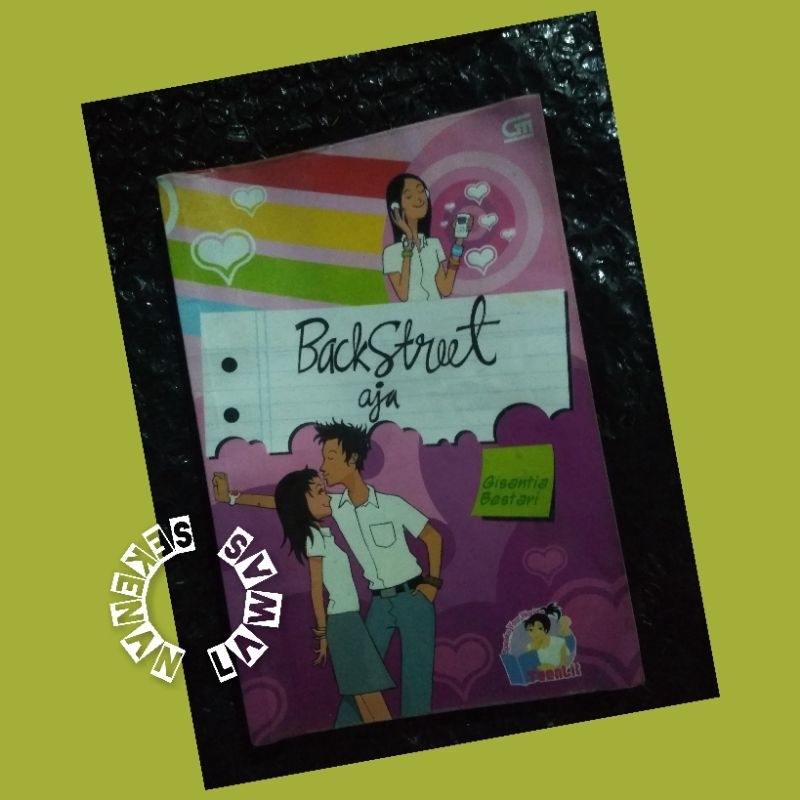Novel Teenlit Backstreet Aja /Gisantia Bestari