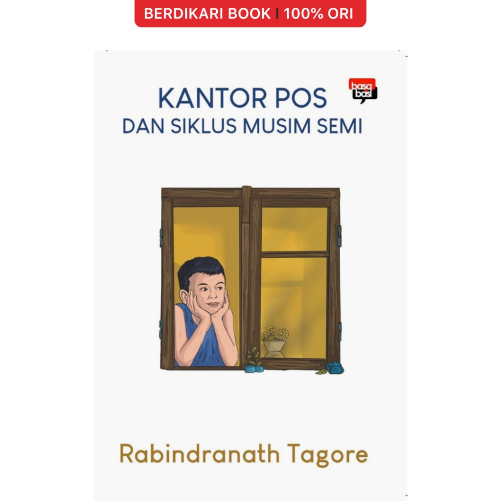 Berdikari - Tagore; Kantor Pos dan Siklus Musim Semi - Basabasi