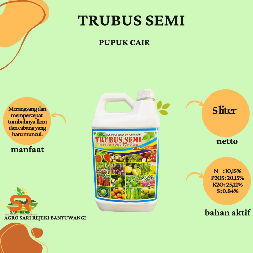TRUBUS SEMI 5liter KOMPLIT+ZPT PUPUK DAUN, PUPUK BUNGA DAN BUAH
