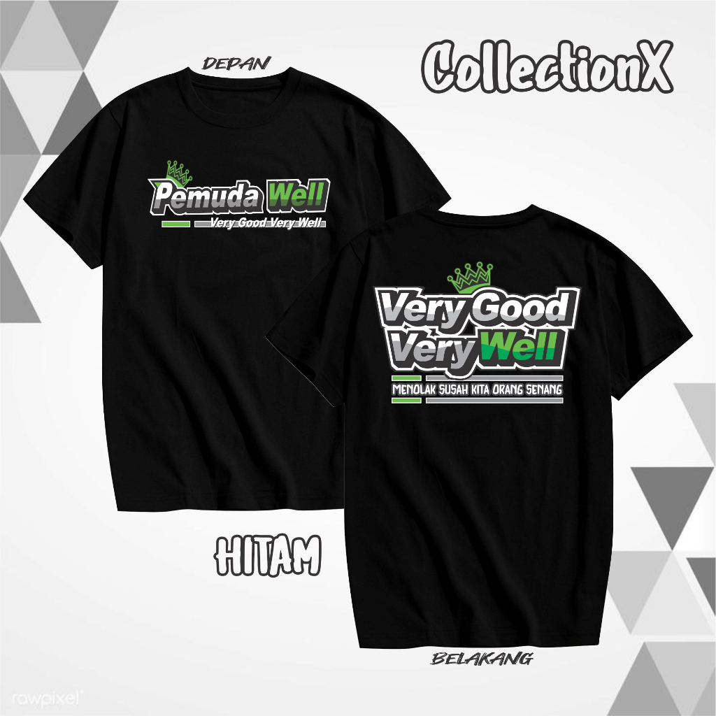 Indo 1/ KAOS VERY GOOD VERY WELL /KAOS TULISAN/KAOS HITS/KAOS SANTRI KEKINIAN/KAOS DAKWAH PAKAIAN PR