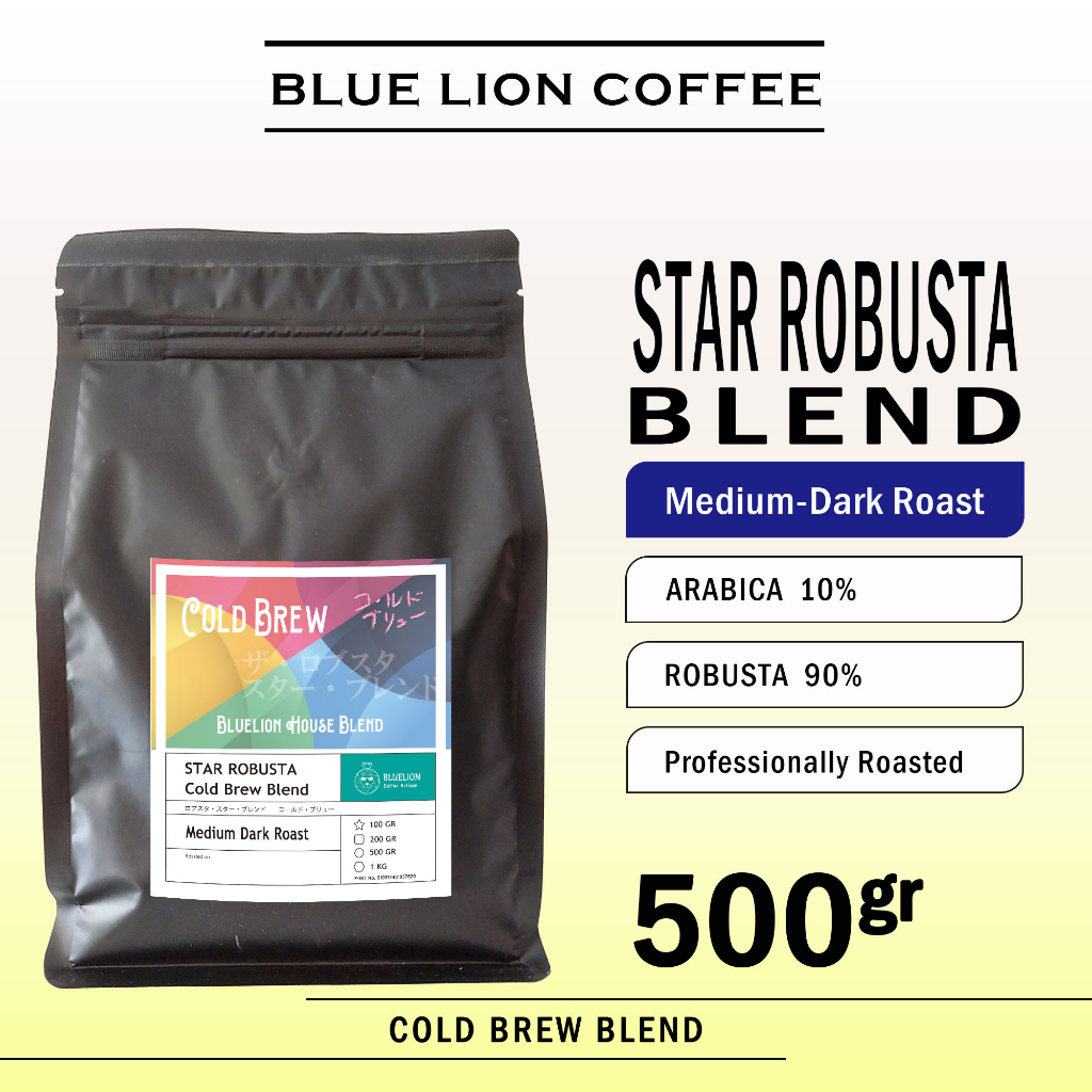 

Cold Brew Star Robusta Blend 500 gram Medium Dark Roast Biji Kopi Bubuk 90 Robusta 10 Arabica Blue Lion Coffee
