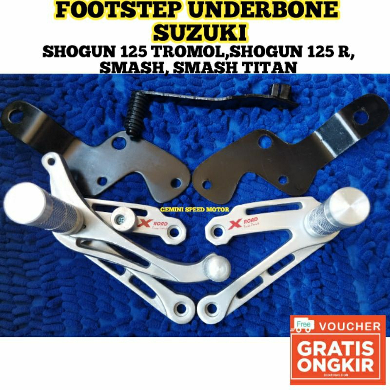 Footstep Underbone Smash Xroad / Shogun 125 Tromol / Smash 110 / Smash Titan /Titan /Arashi / UNDERB