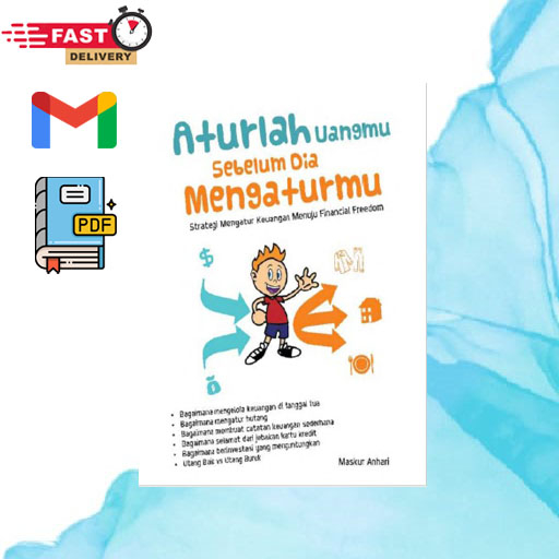 

B079. Aturlah Uangmu Sebelum Dia Mengaturmu