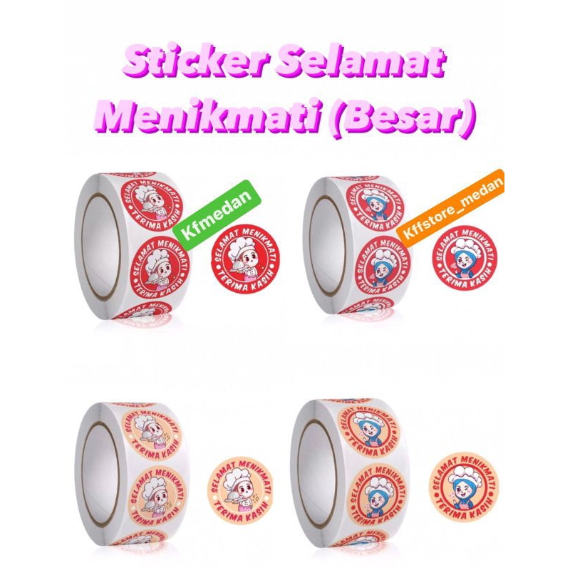 

Sticker Selamat Menikmati (Besar) per pcs; (Dipilih Random)