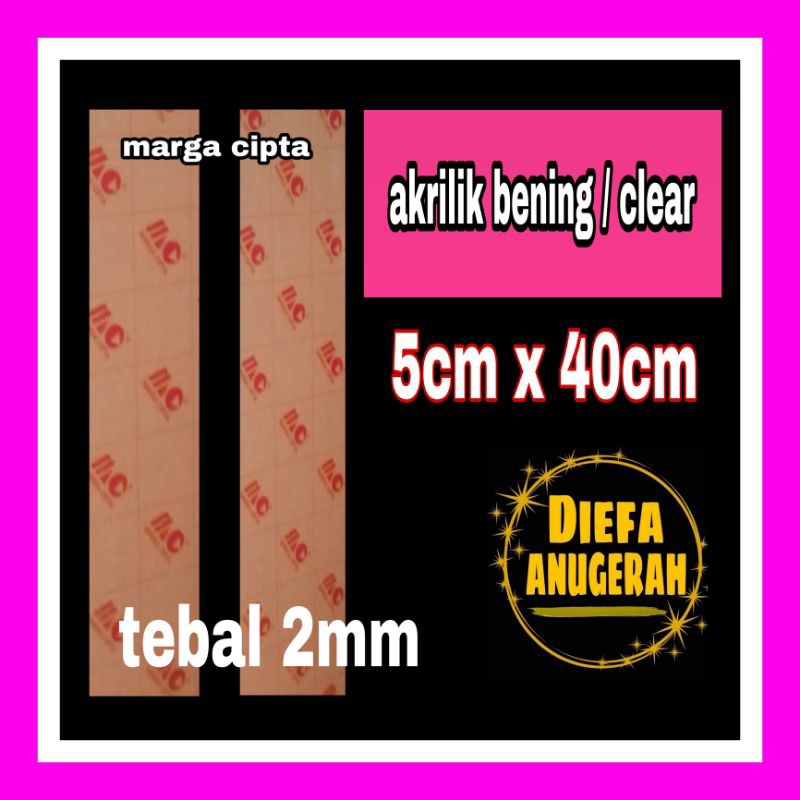 Akrilik lembaran bening 2mm/Akrilik bening 5cm x 40cm/Acrylic clear