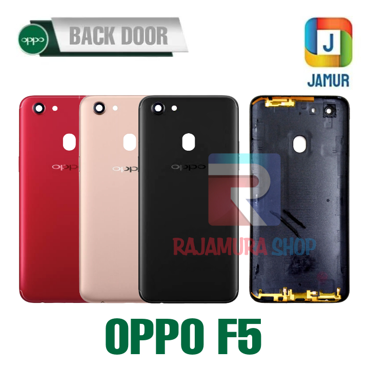 BACKDOOR OPPO F5 BACK COVER OPPO F5 TUTUP BELAKANG OPPO F5