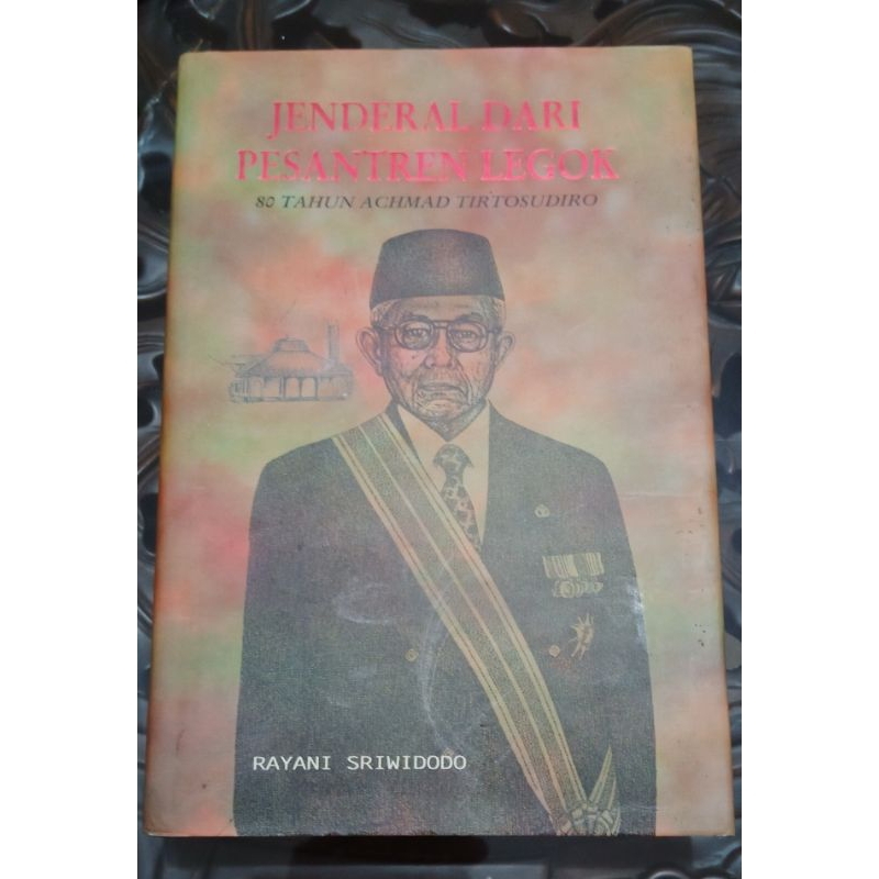 JENDERAL DARI PESANTREN LEGOK.