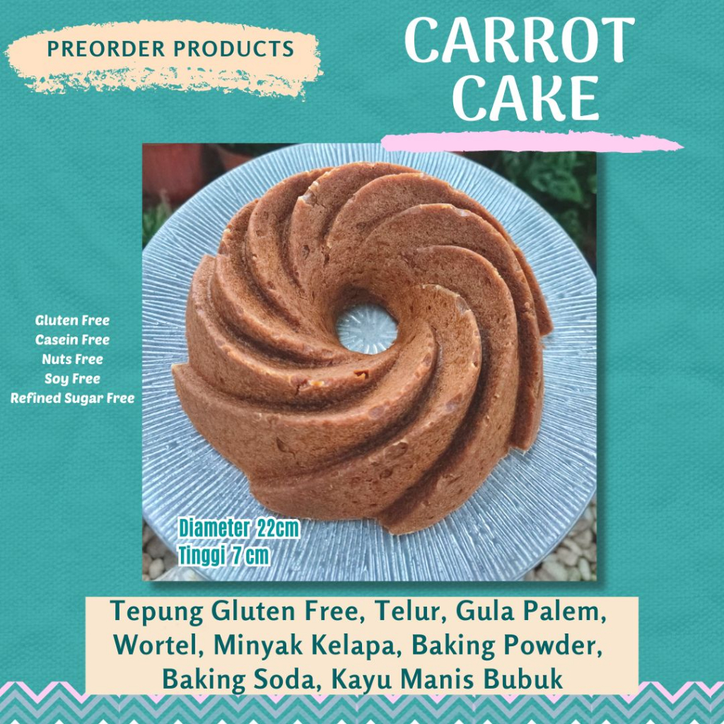 

Carrot Cake Wortel Istimewa Gluten Free Dairy Free Margarine Free Refined Sugar Free Lezat Sehat Diet Special Needs