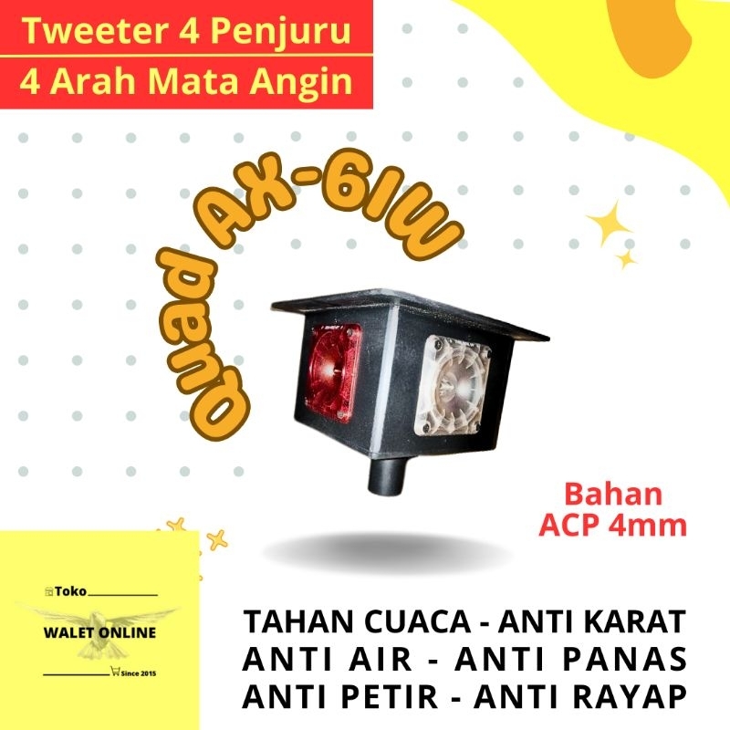 Tweeter Hexagonal Walet AUDAX QUAD AX 61 W Anti Air Tahan Panas Waterproof Pemanggil Walet 4 Sisi 4 