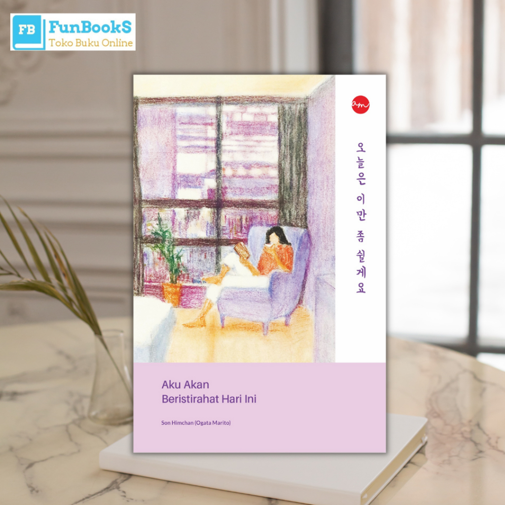Buku Motivasi Aku Akan Beristirahat Hari ini - Self Help - Terjemahan Korea