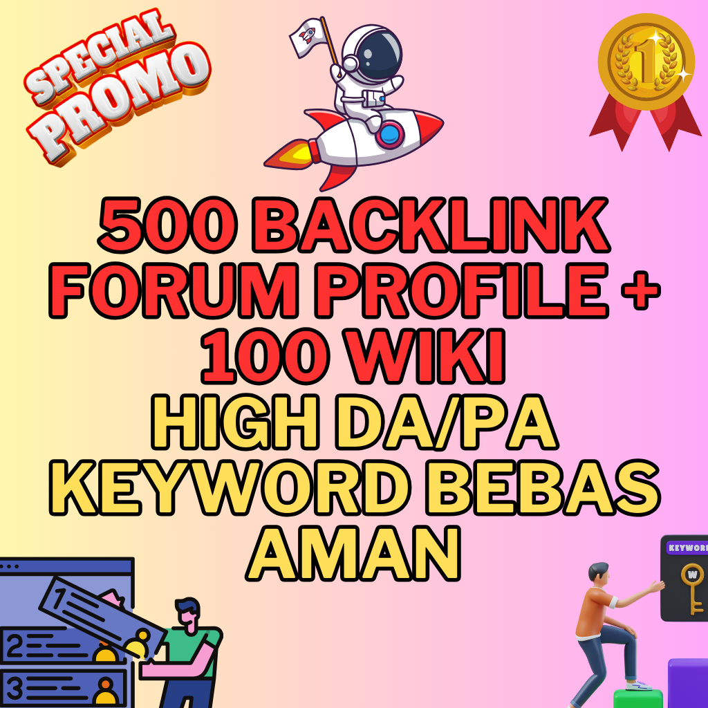 500 Backlink Forum Profile + Bonus 100 WIKI BACKLINK