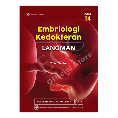 Buku ORI - Buku Embriologi Kedokteran LANGMAN Edisi 14 T.W Sadler EGC