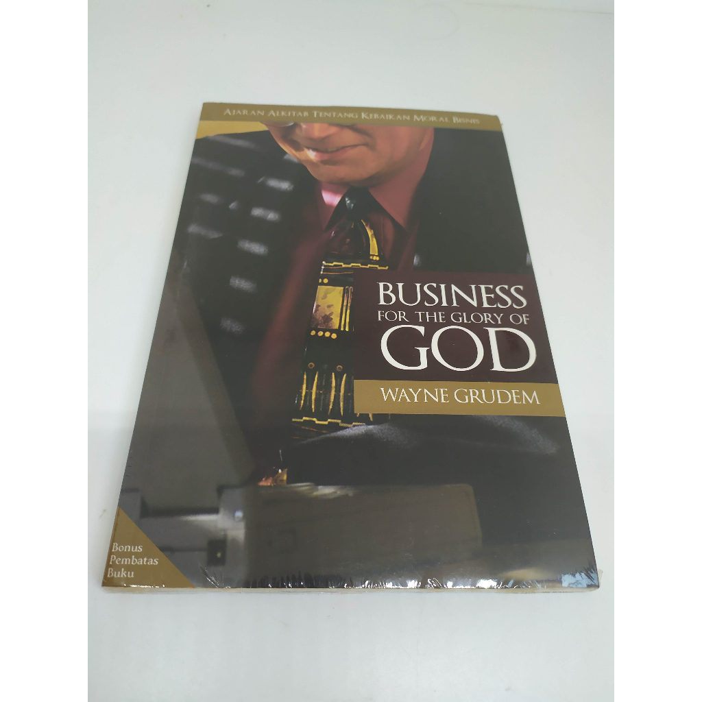Business For The Glory Of God By Wayne Grudem
