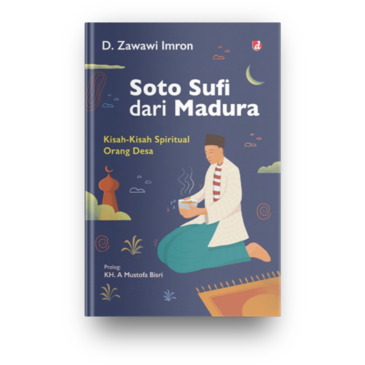 Soto Sufi dari Madura(D. Zawawi Imron)