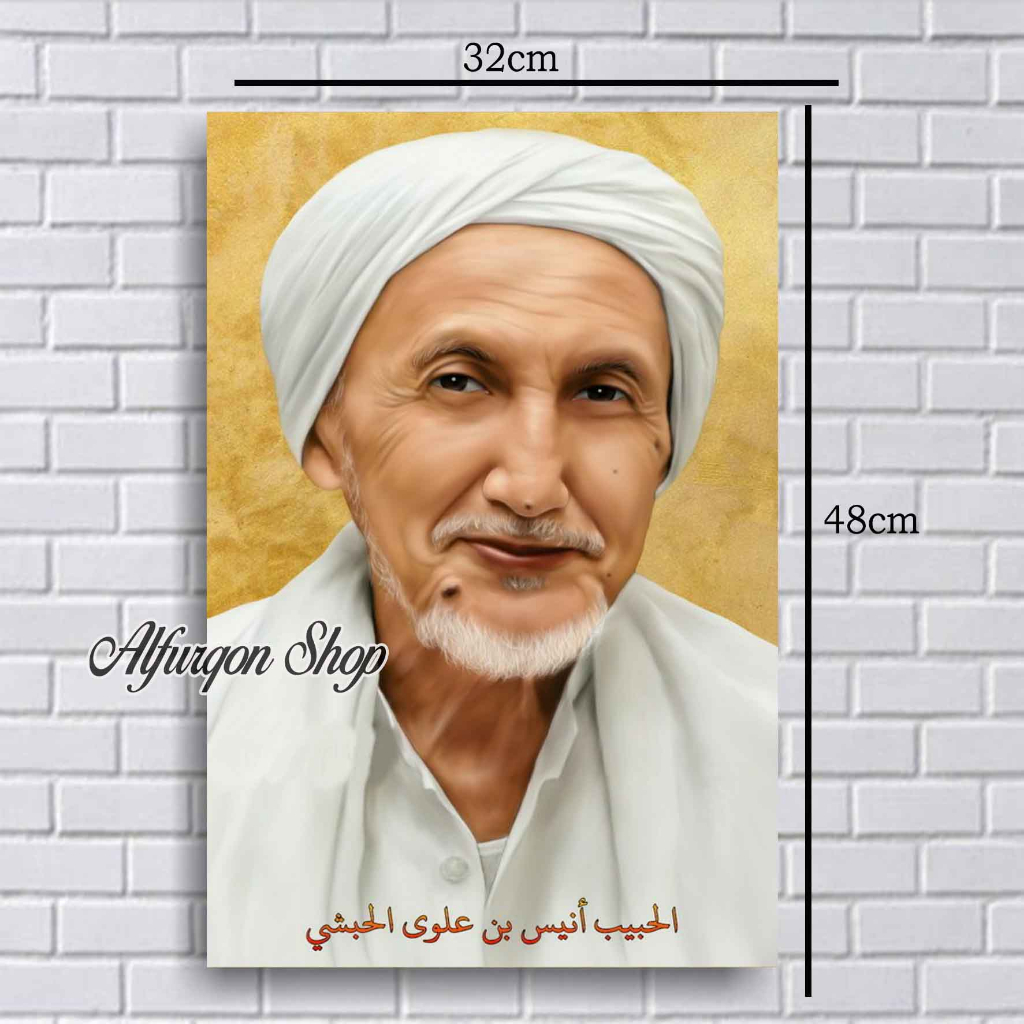 POSTER HABIB ANIS BIN ALWI AL HABSYI POSTER ULAMA POSTER KYAI POSTER HABIB FOTO ULAMA FOTO HABIB FOT