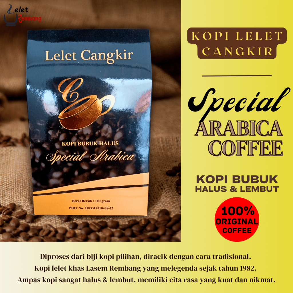 

KOPI LELET CANGKIR ARABICA SPECIAL / kopi lelet Lasem Rembang special Arabica Coffee