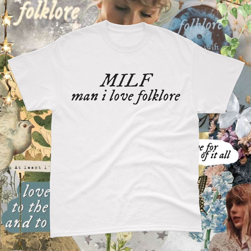 MILF Man I Love Folklore Taylor Swift T-shirt Hoodie or Sweater - Folklore Taylor Swift Tshirt Hoodi