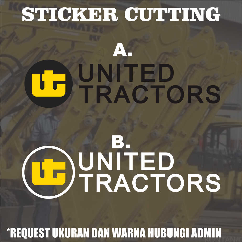 Sticker Cutting United Tractors / Stiker Cutting