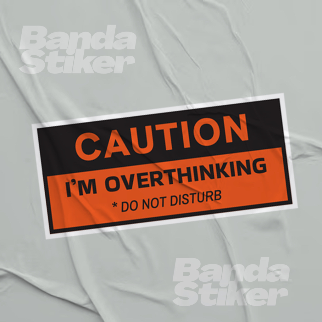 

OVERTHINGKING STIKER - STIKER AESTHETIC LAPTOP, AKSESORIS HP, STIKER SATUAN, STIKER WARNING