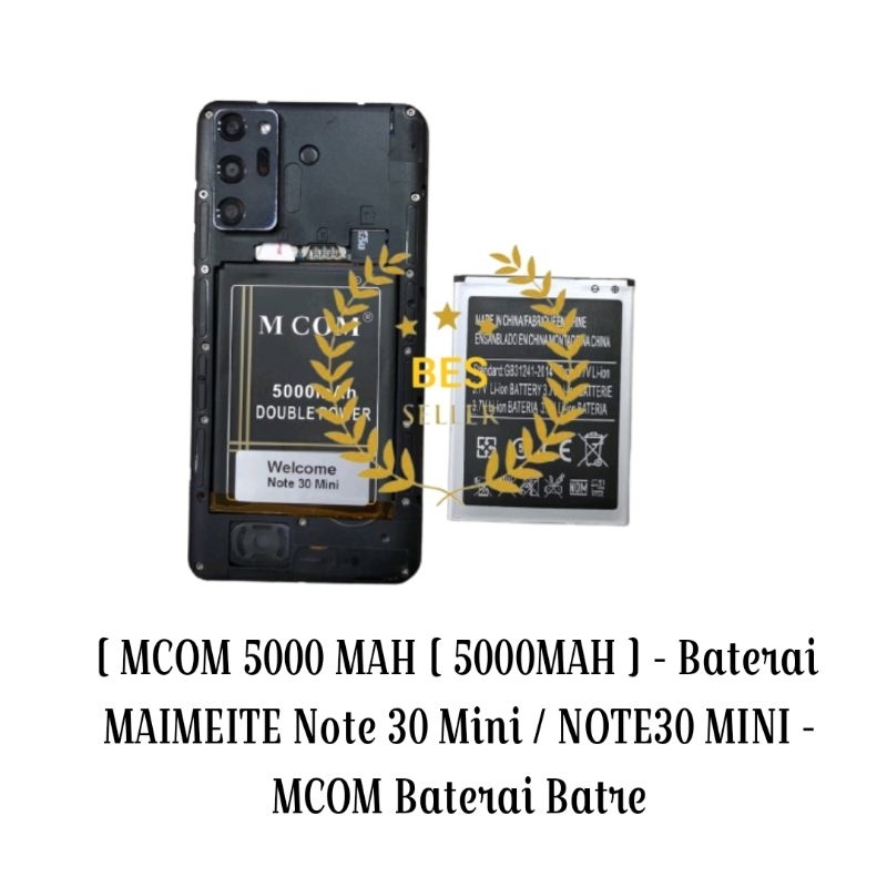 [ MCOM 5000 MAH [ 5000MAH ] - Baterai MAIMEITE Note 30 Mini / NOTE30 MINI - MCOM Baterai Batre Bater
