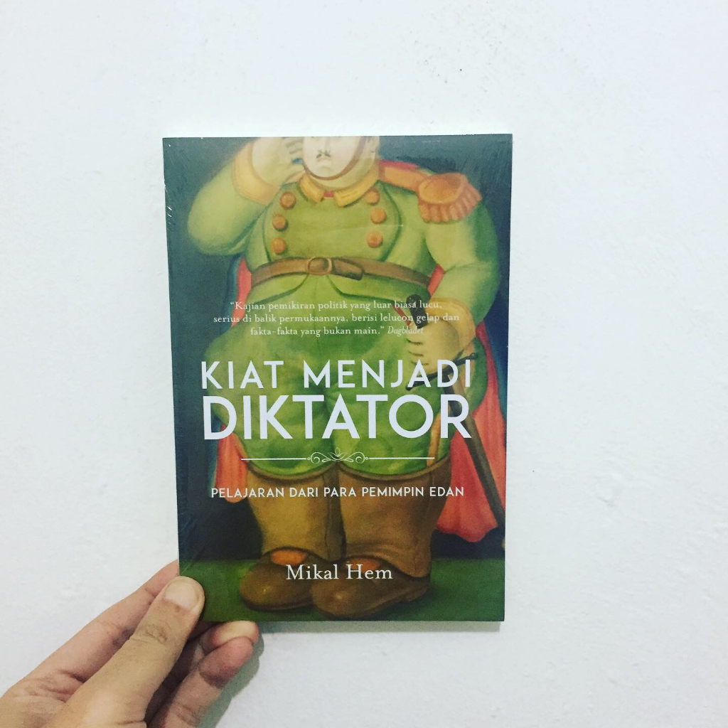 KIAT MENJADI DIKTATOR - Mikal Hem