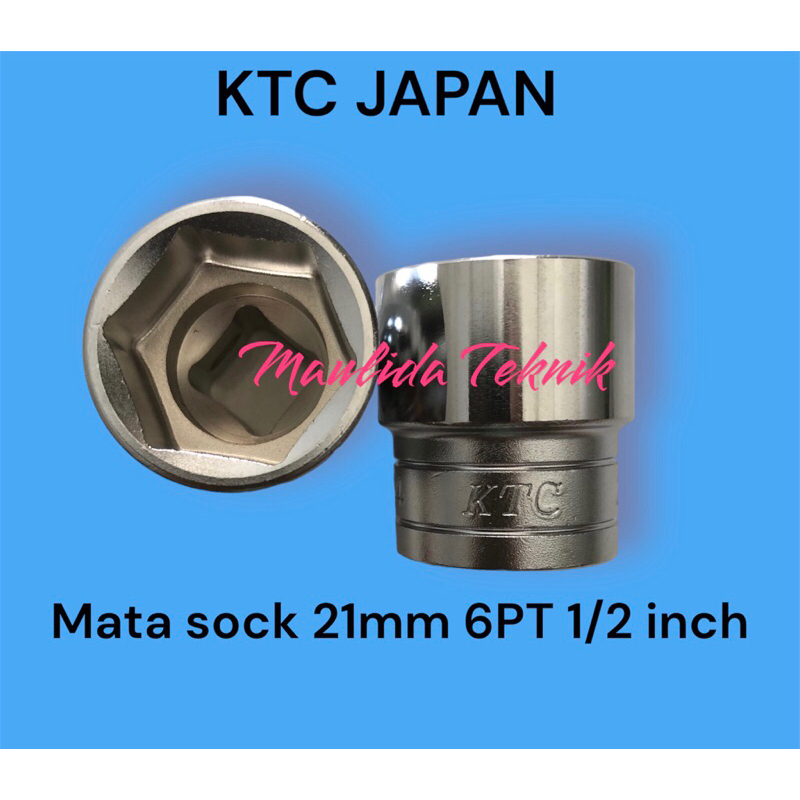 KTC Kunci sock 21 mm 6PT 1/2 inch / Mata sock KTC Japan B4-21