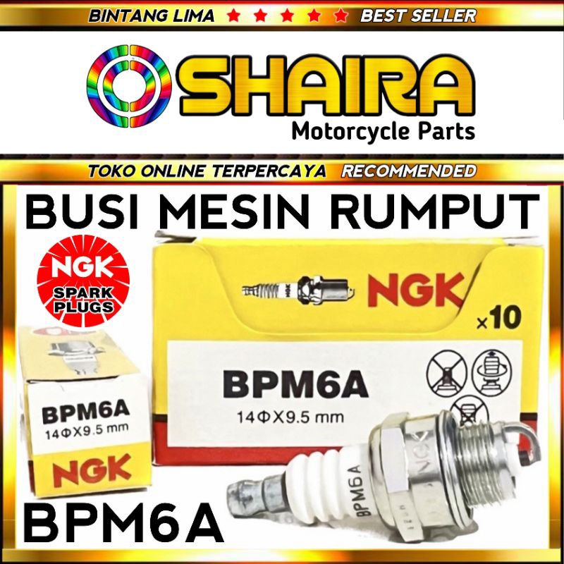 BUSI NGK BPM6A/BUSI NGK BM6A/BUSI MESIN POTONG RUMPUT BPM6A 2T/BUSI MESIN RUMPUT BPM6A 2 TAK/BUSI ME