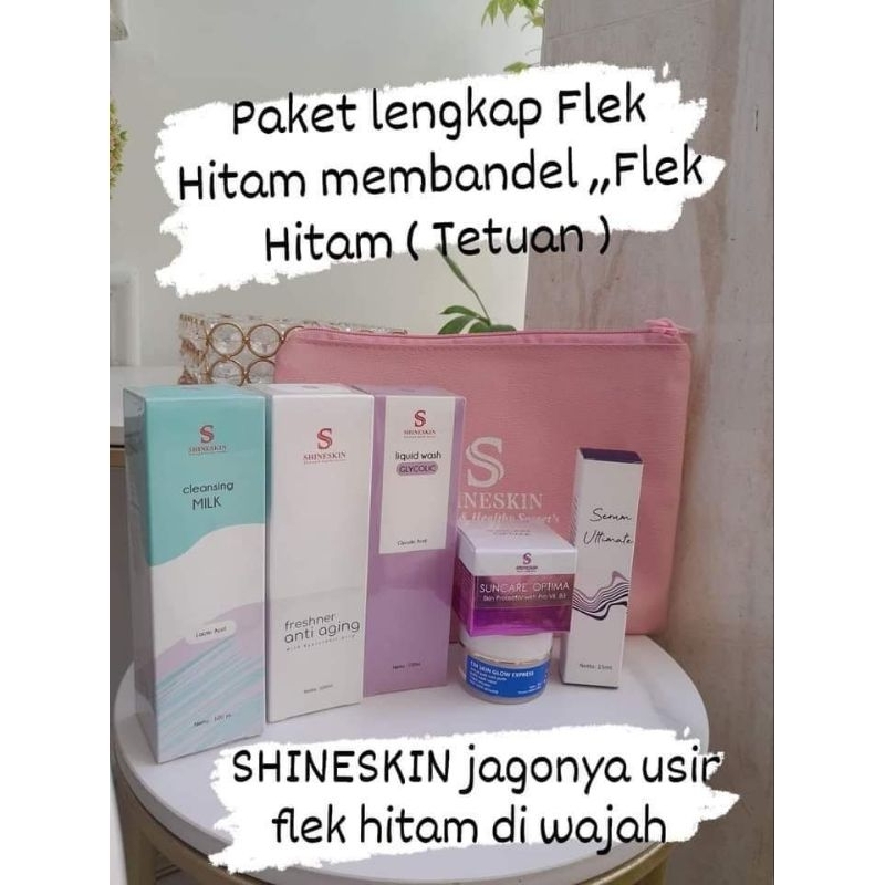 Paket Lengkap Flek hitam Membandel tetuan shineskin