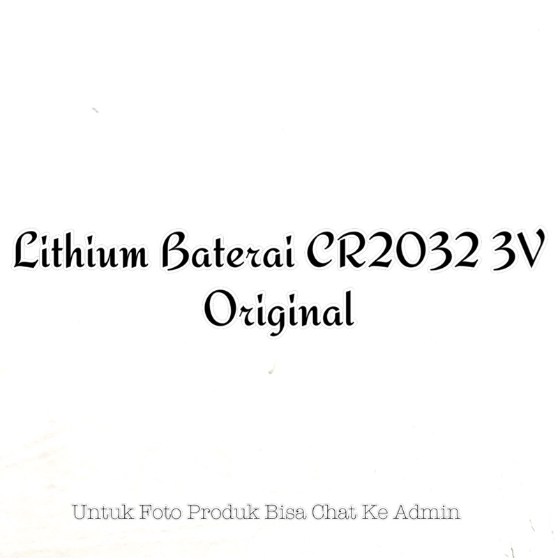 Baterai Lithium CR2032 3V Original CR 2032 Lithium 3V 2032