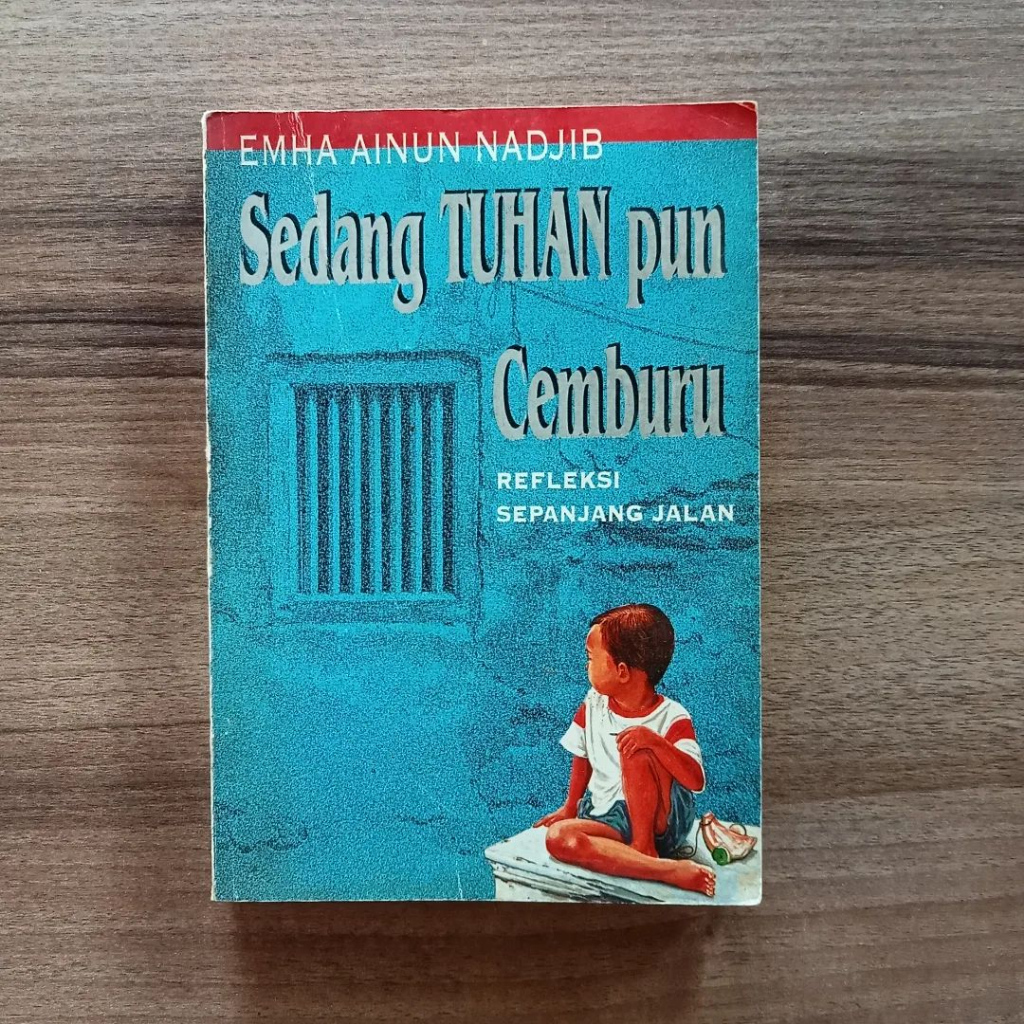 Sedang Tuhan pun Cemburu | Emha Ainun Nadjib