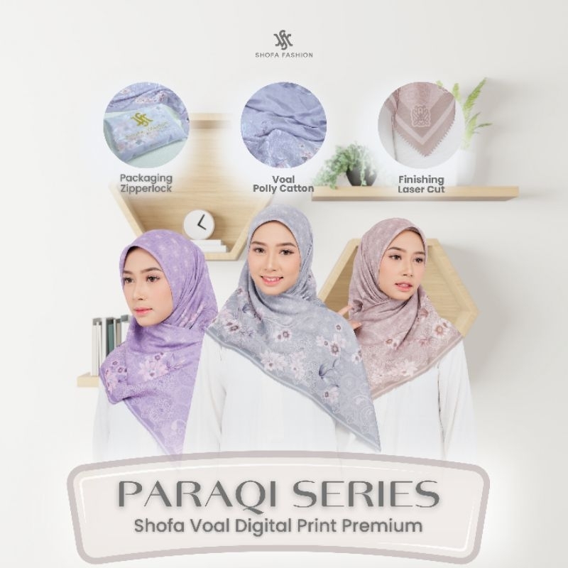 Shofa fashion - PARAQI Series Hijab segi empat voal motif digital printing packing ziperlock