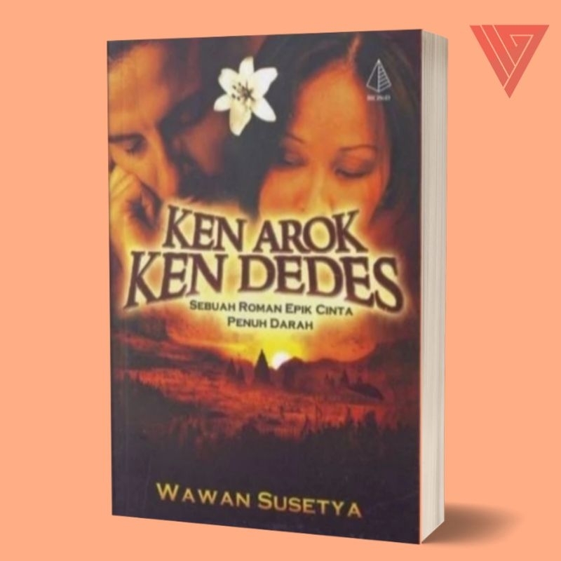 Iyig - Buku Ken Arok Ken Dedes Sebuah Roman Epik Cinta Penuh Darah - Wawan Susetya - Novel Roman