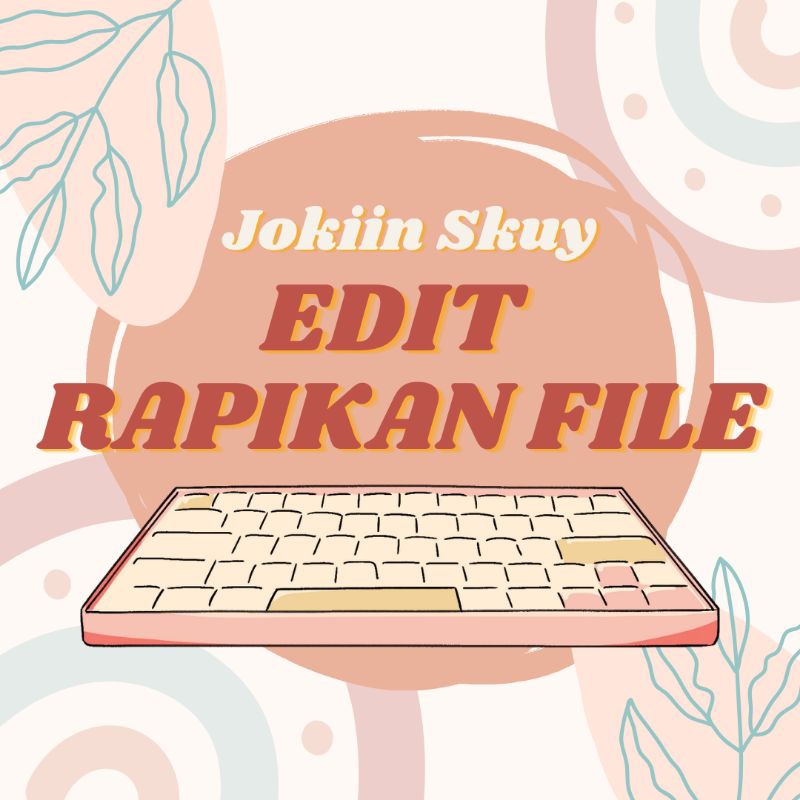 Jasa Edit Rapikan File Laporan TA Ms. Word PDF