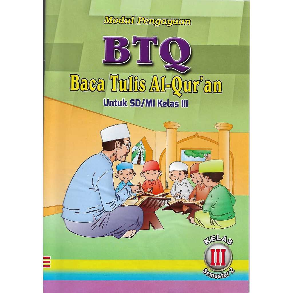 Buku LKS BTQ Baca Tulis Al-Qur'an kelas 3 SD/MI semester 2 kurikulum 2013