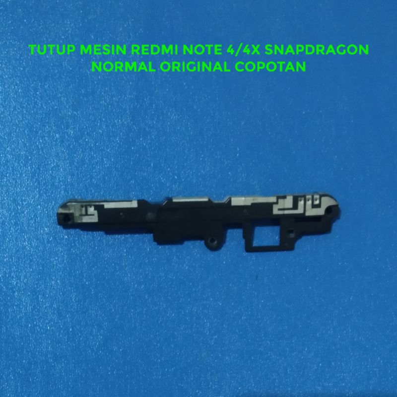 Tutup Mesin Redmi Note 4/4x Snapdragon Original Copotan