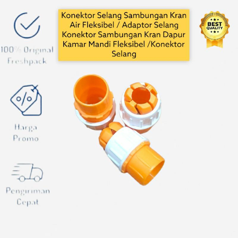 KONEKTOR SELANG SAMBUNGAN KRAN AIR FLEKSIBEL / ADAPTOR SELANG KONEKTOR SAMBUNGAN KRAN