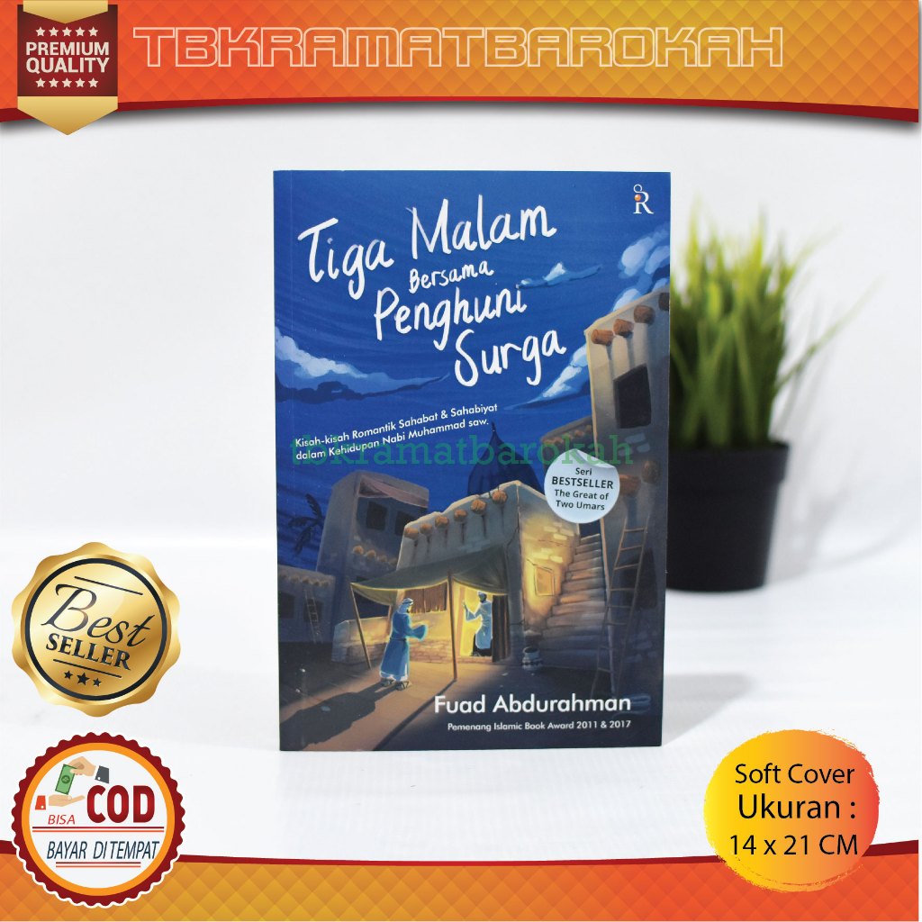 Buku Tiga Malam Bersama Penghuni Surga Kisah Romatik Dan Sahabiyat Dalam Kehidupan Nabi Muhammad Tur