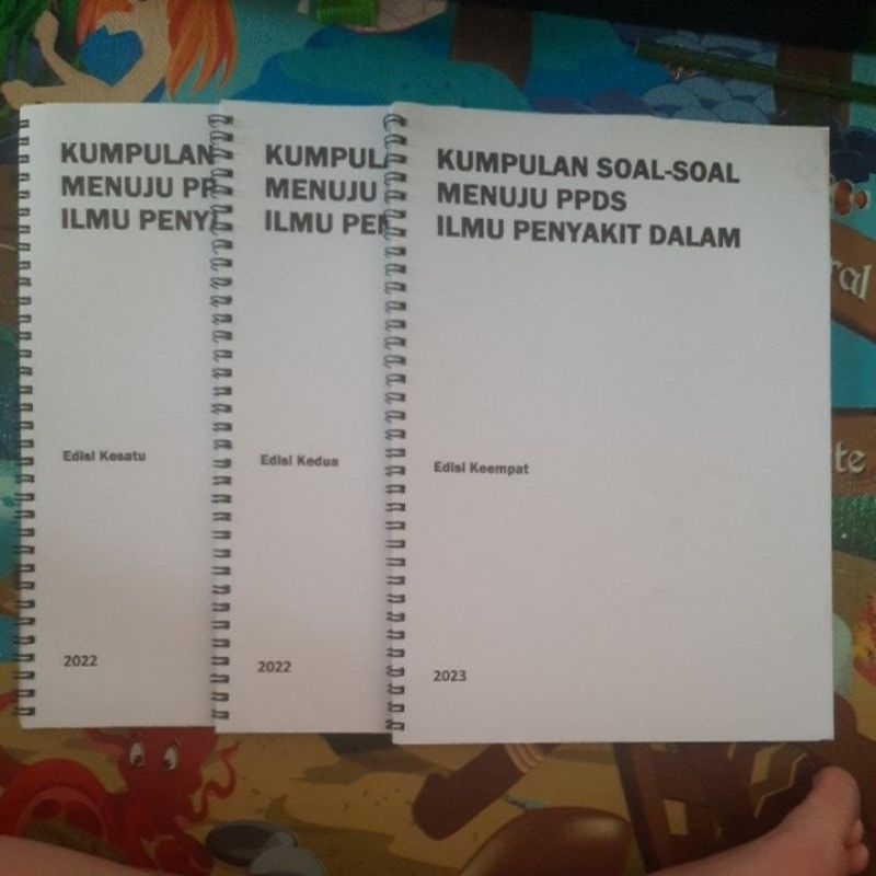 PPDS IPD Edisi 1,2,4 Buku Kumpulan soal-soal Menuju PPDS Ilmu Penyakit Dalam Edisi 1, 2 & 4